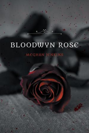Cover of the book Bloodwyn Rose by J. Kasper