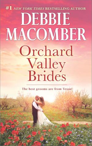 Cover of the book Orchard Valley Brides by Debbie Macomber