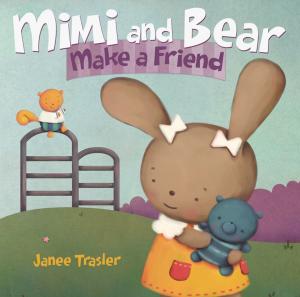Cover of the book Mimi and Bear Make a Friend by Barbara O'Connor