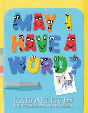 Cover of the book May I Have a Word? by A. E. Cannon
