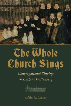 Cover of the book The Whole Church Sings by Richard N. Longenecker