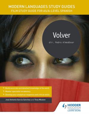 Cover of the book Modern Languages Study Guides: Volver by Jacqueline Martin, Richard Wortley, Nicholas Price