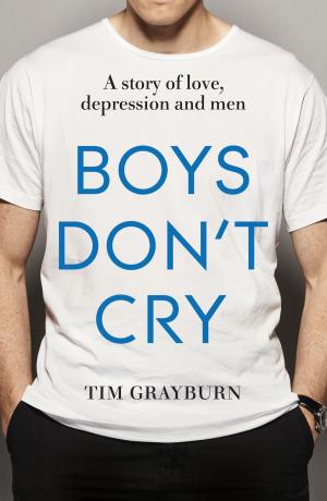 Cover of the book Boys Don't Cry by Scott K. Andrews