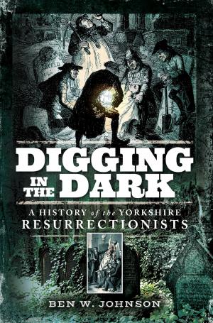 Cover of the book Digging in the Dark by Bob Carruthers