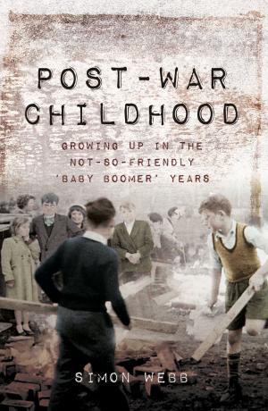 Cover of the book Post-War Childhood by Frances  Clamp