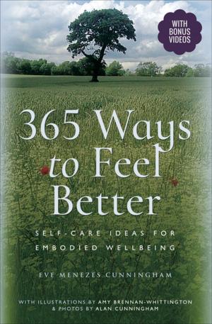 Cover of the book 365 Ways to Feel Better by Andrew P. Hyde