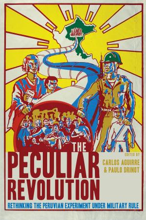 Cover of the book The Peculiar Revolution by 