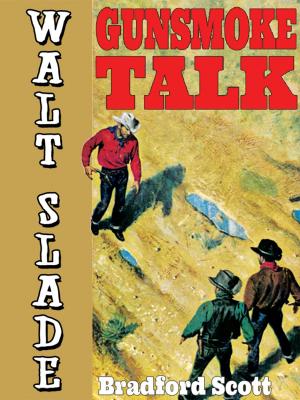 Cover of the book Gunsmoke Talk: A Walt Slade Western by Lawrence Watt-Evans Allan Lawrence Watt-Evans Cole