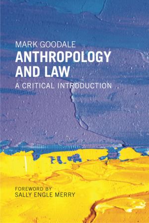 Cover of the book Anthropology and Law by Mark Maguire