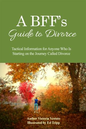 Book cover of A BFF’s Guide to Divorce