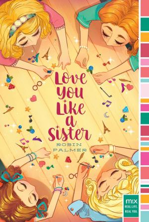 Cover of the book Love You Like a Sister by Deborah Hopkinson