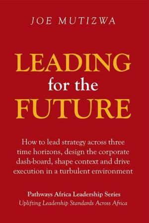 Cover of the book Leading for the Future by Chinua Asuzu