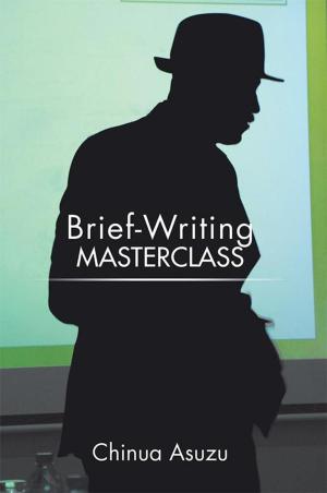 Cover of the book Brief-Writing Masterclass by Karel Oberholzer