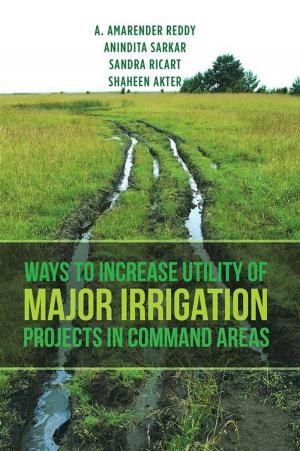 Cover of the book Ways to Increase Utility of Major Irrigation Projects in Command Areas by Jawahar Lal Sharma