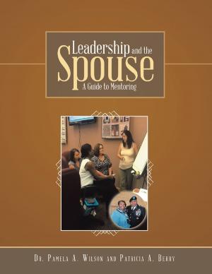 Book cover of Leadership and the Spouse: A Guide to Mentoring