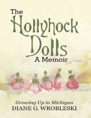 Cover of The Hollyhock Dolls a Memoir: Growing Up In Michigan