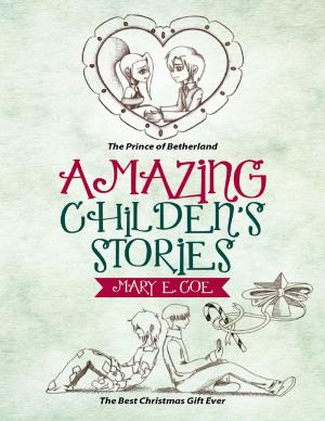 Cover of the book Amazing Children's Stories: The Prince of Betherland by Janet Garber
