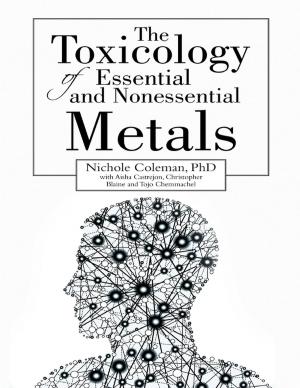 Cover of the book The Toxicology of Essential and Nonessential Metals by Frank White
