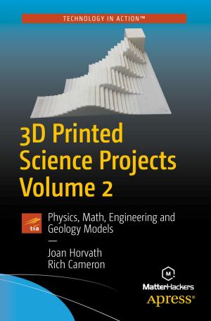 Cover of the book 3D Printed Science Projects Volume 2 by Aravind Shenoy, Anirudh Prabhu