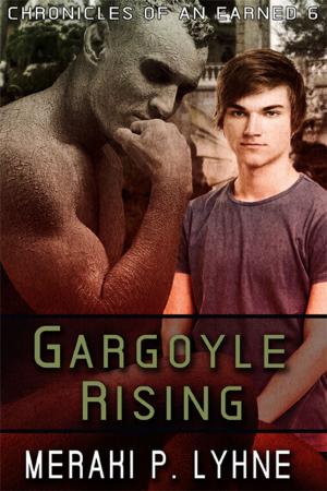 Cover of the book Gargoyle Rising by Charlie Richards, Suede Delray, Liza Kay, Deja Black, Lyn Michaels, Catherine Lievens