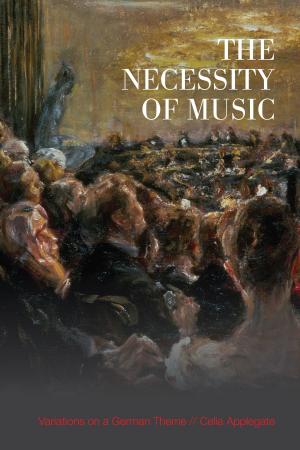 Cover of the book The Necessity of Music by Daniel D. Moss