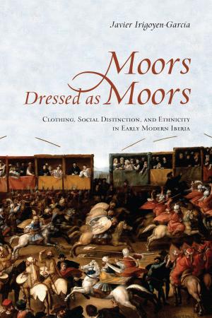 Cover of the book Moors Dressed as Moors by Eva Hemmungs Wirtén