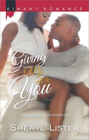 Cover of the book Giving My All to You by Liz Fielding, Kate Hardy