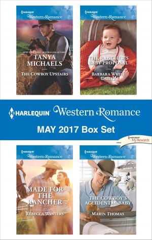 Cover of the book Harlequin Western Romance May 2017 Box Set by Kate Hoffmann, Kelli Ireland, Serena Bell, Katherine Garbera