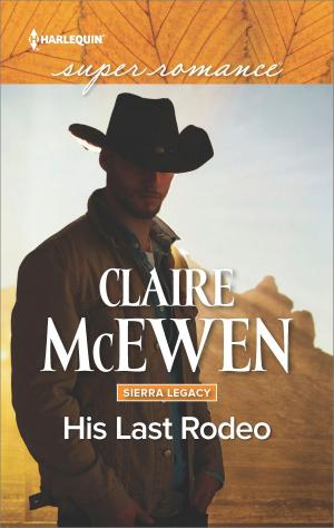 Cover of the book His Last Rodeo by Stella MacLean