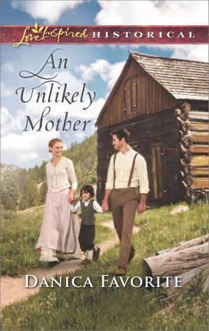 Cover of the book An Unlikely Mother by Anne Herries