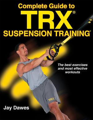 Cover of the book Complete Guide to TRX Suspension Training by Brian L. Clarke