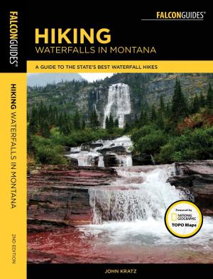 Cover of the book Hiking Waterfalls in Montana by Adam Chase, Nancy Hobbs, Peter Jones