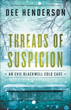 Cover of the book Threads of Suspicion (An Evie Blackwell Cold Case) by Janette Oke, T. Davis Bunn