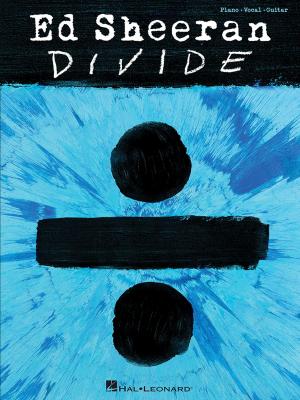 Book cover of Ed Sheeran - Divide Songbook