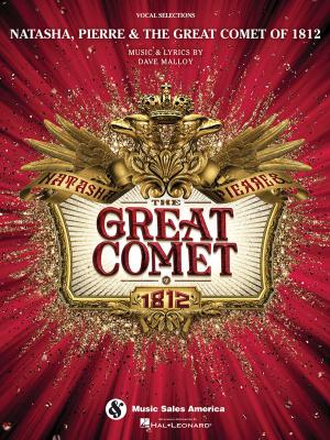 Cover of the book Natasha, Pierre & The Great Comet of 1812 Songbook by Rick Mattingly, Rod Morgenstein