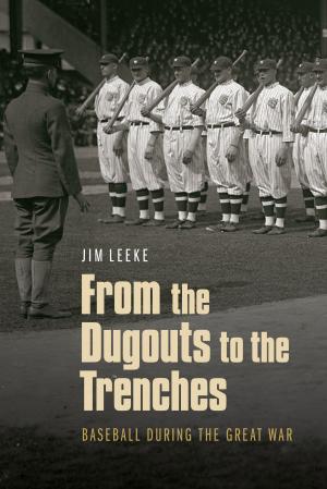 Cover of From the Dugouts to the Trenches