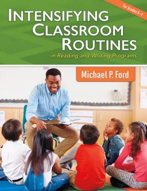 Book cover of Intensifying Classroom Routines in Reading and Writing Programs