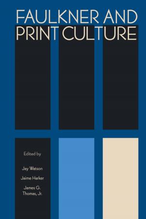Cover of the book Faulkner and Print Culture by Tyler T. Schmidt