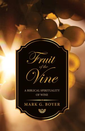 Cover of the book Fruit of the Vine by Marilyn McEntyre
