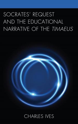 Cover of the book Socrates’ Request and the Educational Narrative of the Timaeus by Azlan Tajuddin