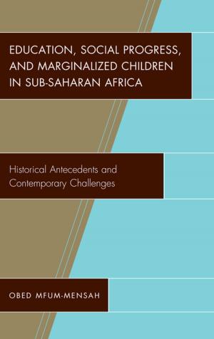 Cover of the book Education, Social Progress, and Marginalized Children in Sub-Saharan Africa by Dáša Frančíková
