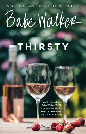 Cover of the book Babe Walker: Thirsty by Paul Collis