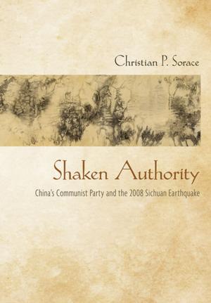 Cover of the book Shaken Authority by Andrew C. Mertha