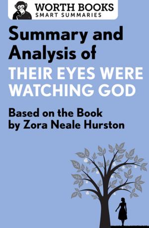 Cover of the book Summary and Analysis of Their Eyes Were Watching God by Worth Books