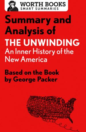 Cover of Summary and Analysis of The Unwinding: An Inner History of the New America