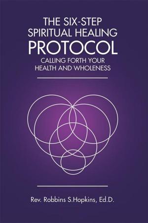 Book cover of The Six-Step Spiritual Healing Protocol