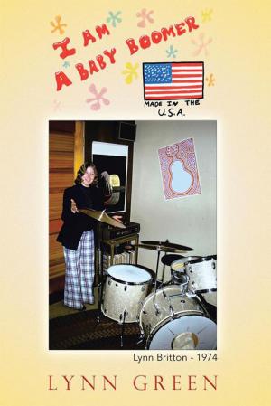 Cover of the book I Am a Baby Boomer Made in the U.S.A. by Robyn Nygumburo Bridges