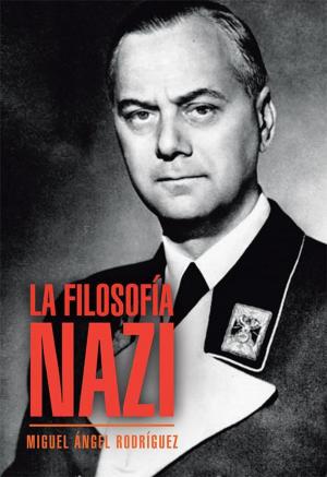 Cover of the book La Filosofía Nazi by Jesús Humberto Enríquez Rubio