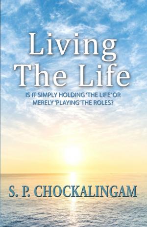 Cover of the book Living The Life by Marcus Bergh