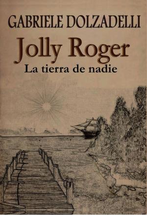 Cover of Jolly Roger - La tierra de nadie - Volumen I